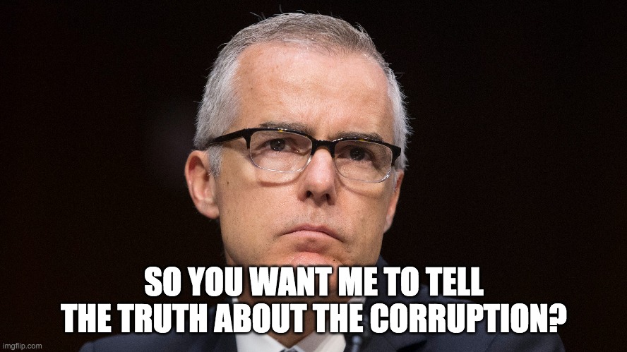 Crooked McCabe Declines to Testify Because Of “Manifest Danger”